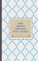 Blank Isometric Graph Paper 8.5x11 - 150 Pages