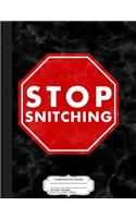 Stop Snitching Composition Notebook