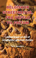 Belgískur Streetmatur, Frá Vöfflu Til Frítum