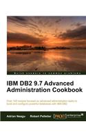 IBM DB2 9.7 Advanced Administration Cookbook