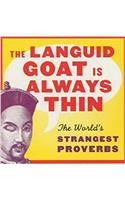 The Languid Goat is Always Thin