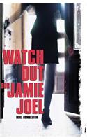 Watch Out for Jamie Joel