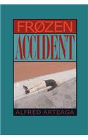 Frozen Accident