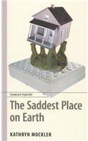 Saddest Place on Earth