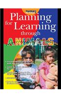 Planning for Learning Through Animals