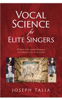 Vocal Science for Elite Singers