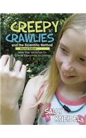 Creepy Crawlies and the Scientific Method: More Than 100 Hands-On Science Experiments for Children