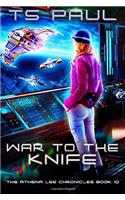 War to the Knife: Volume 10 (Athena Lee Chronicles)