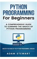 Python Programming Python Programming for Beginners