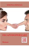 Decapodoperizare: Roman