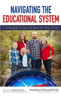 Navigating the Educational System: 5 Strategies to Get the Best for Your Child