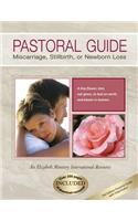 Pastoral Guide Miscarriage, Stillbirth, or Newborn Loss