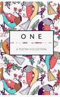 One - A Poetry Collection - Special Christmas Holiday Gift Edition (Birds)