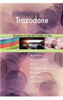 Trazodone 627 Questions to Ask that Matter to You