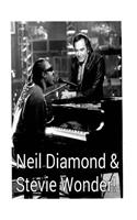 Neil Diamond & Stevie Wonder!