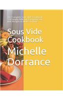 Sous Vide Cookbook: The Complete Sous Vide Cookbook: 550 Simply Delicious Everyday Sous Vide Recipes to Make at Home