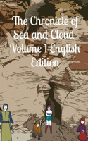 Chronicle of Sea and Cloud Volume 1 English Edition