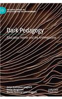 Dark Pedagogy