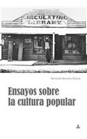 Ensayos Sobre La Cultura Popular