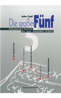 Die Großen Fünf