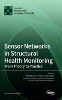 Sensor Networks in Structural Health Monitoring