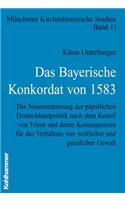 Das Bayerische Konkordat Von 1583