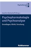 Psychoanalyse Und Psychopharmakologie