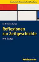 Reflexionen Zur Zeitgeschichte