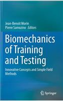 Biomechanics of Training and Testing: Innovative Concepts and Simple Field Methods