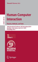 Human-Computer Interaction. Theories, Methods, and Tools: 16th International Conference, Hci International 2014, Heraklion, Crete, Greece, June 22-27, 2014, Proceedings, Part I