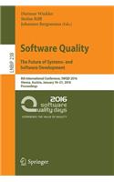 Software Quality. the Future of Systems- And Software Development