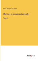 Mémoires ou souvenirs et anecdotes