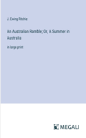 Australian Ramble; Or, A Summer in Australia