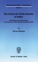 Das System Der Konkordatsehe in Italien: Entwicklung Und Aktuelle Probleme Der Kooperation Zwischen Staat Und Katholischer Kirche