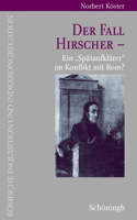 Der Fall Hirscher: Ein »Spätaufklärer« Im Konflikt Mit Rom?(8 Römische Inquisition Und Indexkongregation)
