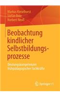 Beobachtung Kindlicher Selbstbildungsprozesse
