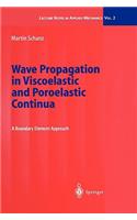 Wave Propagation in Viscoelastic and Poroelastic Continua: A Boundary Element Approach