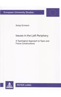 Issues in the Left Periphery