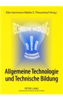 Allgemeine Technologie Und Technische Bildung