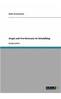 Angst und ihre Relevanz im Schulalltag