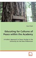 Educating for Cultures of Peace within the Academy