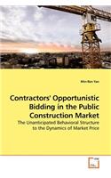 Contractors' Opportunistic Bidding in the Public Construction Market