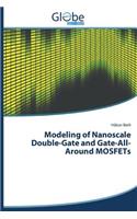 Modeling of Nanoscale Double-Gate and Gate-All-Around MOSFETs