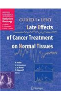 Cured I - Lent Late Effects of Cancer Treatment on Normal Tissues
