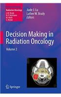 Decision Making in Radiation Oncology