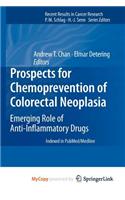 Prospects for Chemoprevention of Colorectal Neoplasia