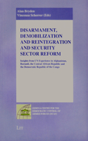 Disarmament, Demobilization and Reintegration and Security Sector Reform