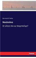 Novissima: Or where do our departed go?