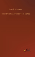 Old Woman Who Lived in a Shoe