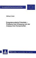 Ereigniskorrelierte Potentiale -- Probleme Ihrer Erfassung Und Der Analyse Ihrer Komponenten: Eine Empirische Untersuchung(169 Europaeische Hochschulschriften / European University Studie)